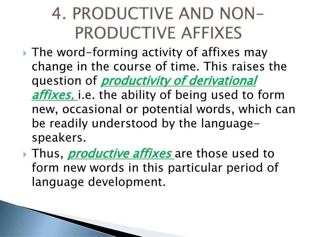 Productive and non-productive affixes. Productivity of affixes. Word-forming affixes. Affixation productive. Non production