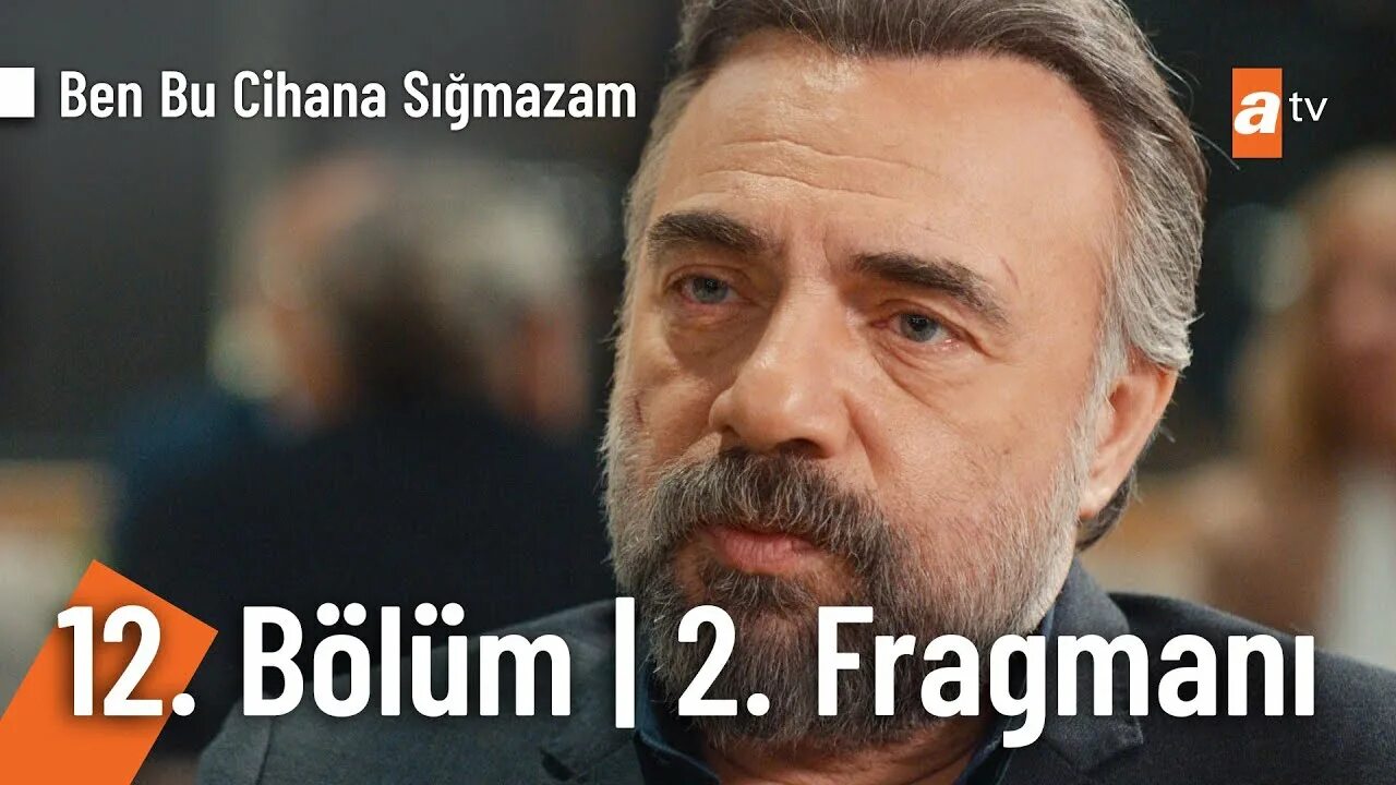 Ben bu jihana Sigmazam дундф. Ben bu cihana sığmazam 2