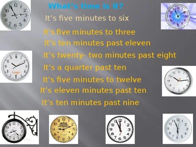 It s ten to three. It is ten to Five часы. It's Five to ten цифрами. Its ten past Five. It's Five past Eleven.