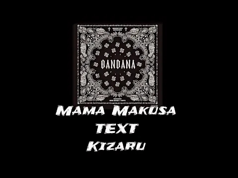Бандана 2021 kizaru big baby tape. Биг бэби тейп бандана текст. Bandana big baby tape, kizaru текст. Текст bandana big. Бандана bbt.