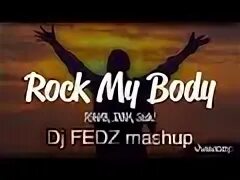 R3hab rock my body