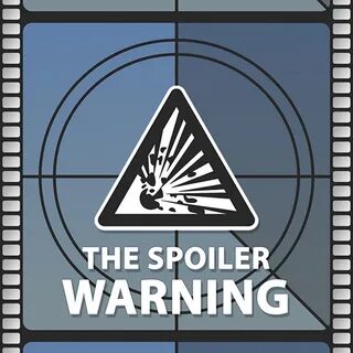Warning spoilers