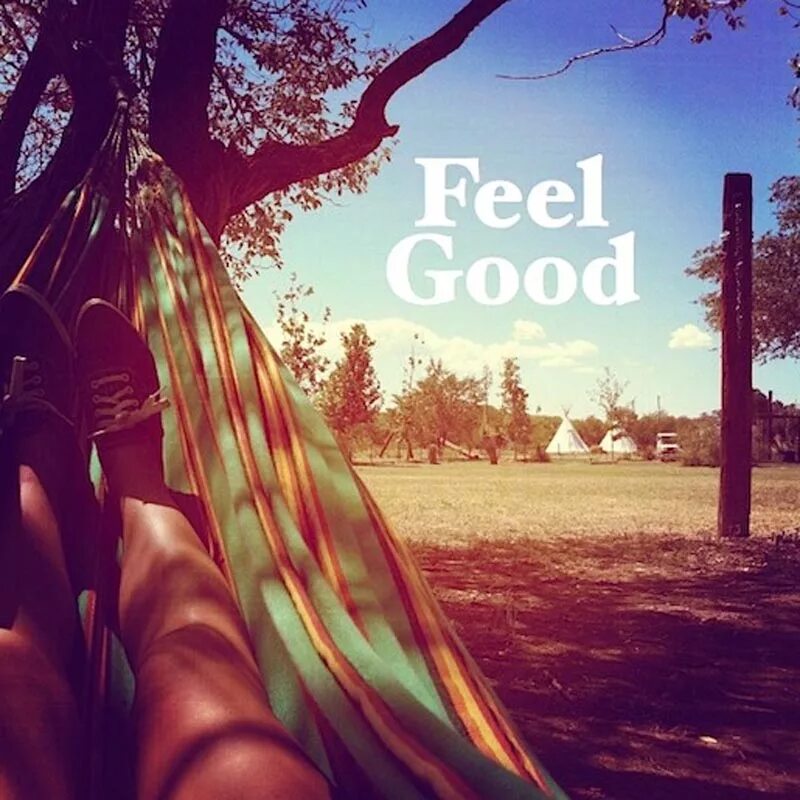 My feel good. Feel good. Feel good картинки. Feel good надпись. Feel like good картины.