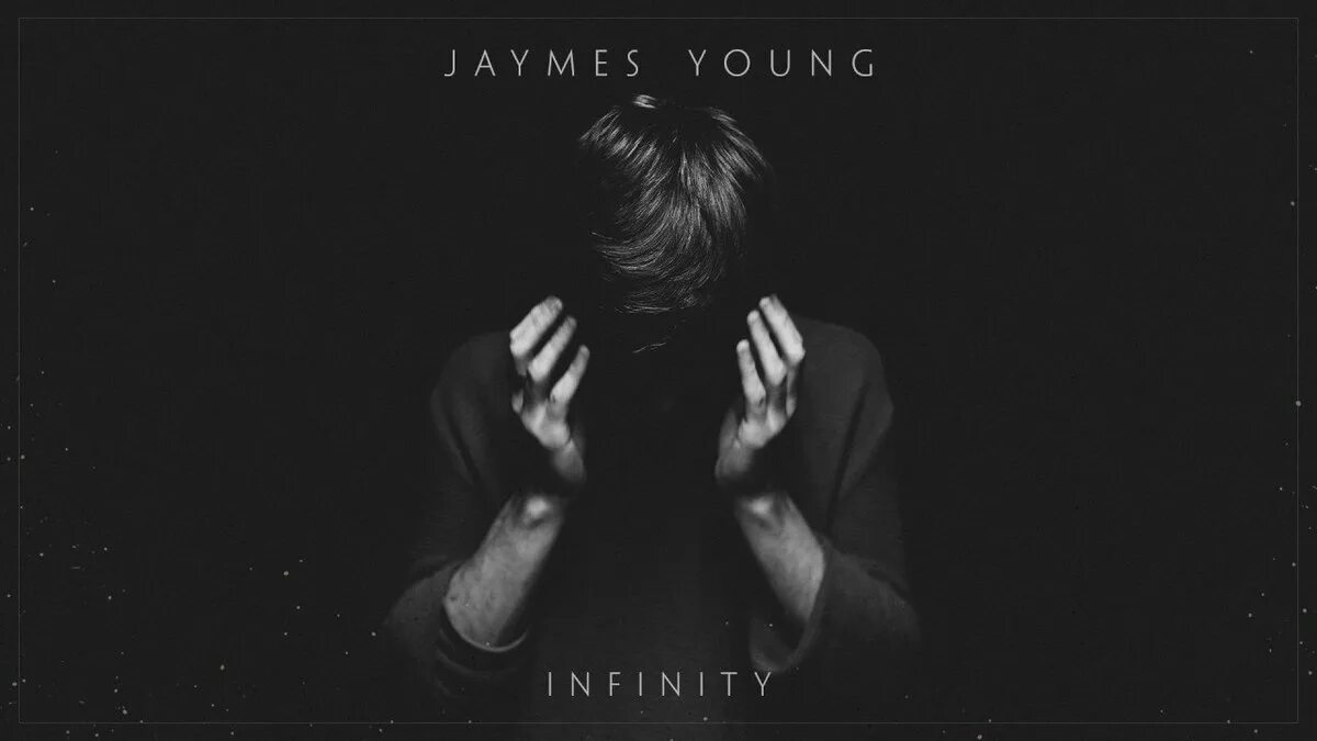 Jaymes young - Infinity. Infinity James young обложка. Jaymes young - Infinity обложка. Infinity James young альбом.