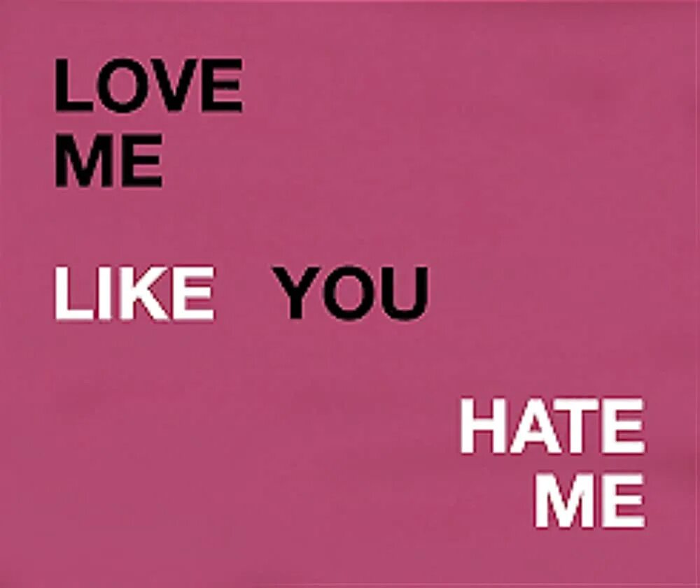 Found like you. Маргарет Куэлли / Love me like you hate me ( 2020 ). Love me like you hate me 2020. Шайа ЛАБАФ Love me like you hate me. Rainsford Love me like you hate me.