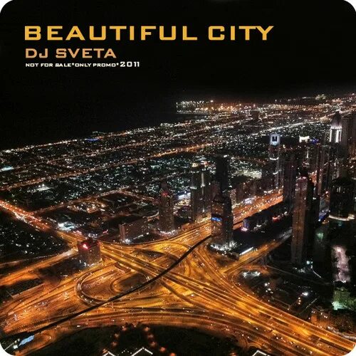 DJ sveta beautiful. City 2011. Beautiful this city is