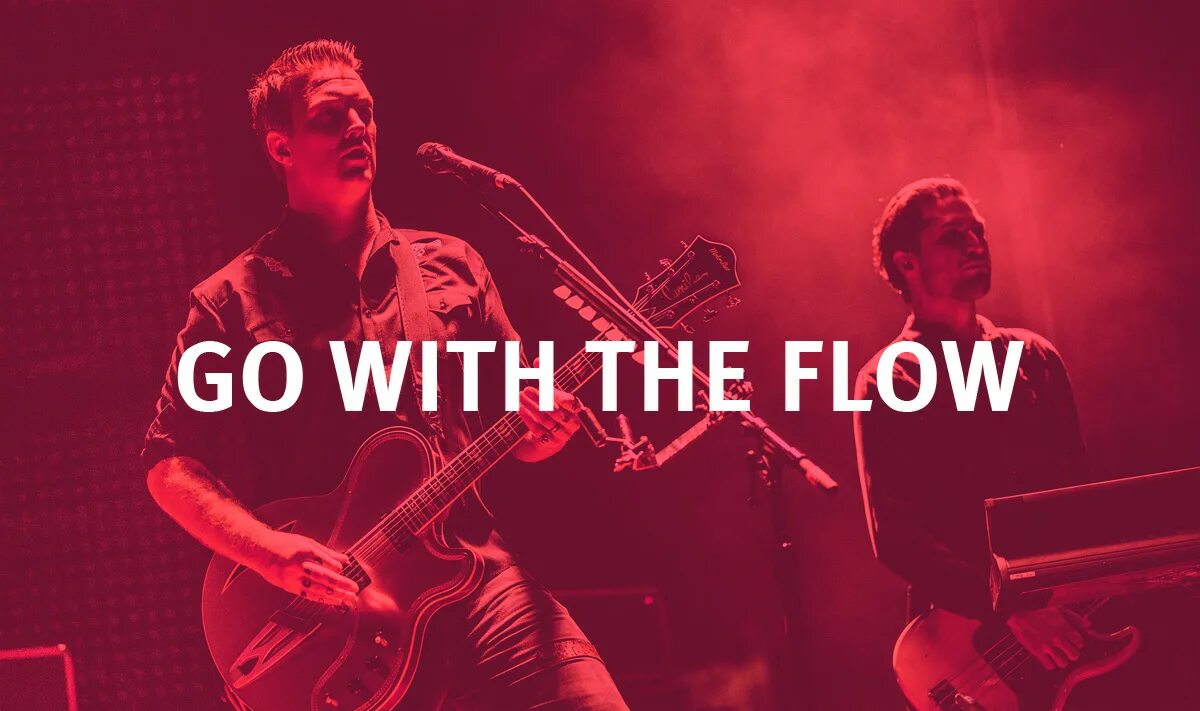 Queens of the Stone age go with the Flow. To go with the Flow. Go to the Flow. Queens of the Stone age go with the Flow перевод. Theflow