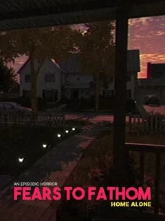 Fears to fathom home