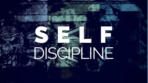 Self discipline