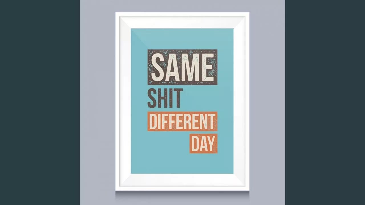 Same shit. Same shit different Day. Same shit different Day худи. Another Day same shit.