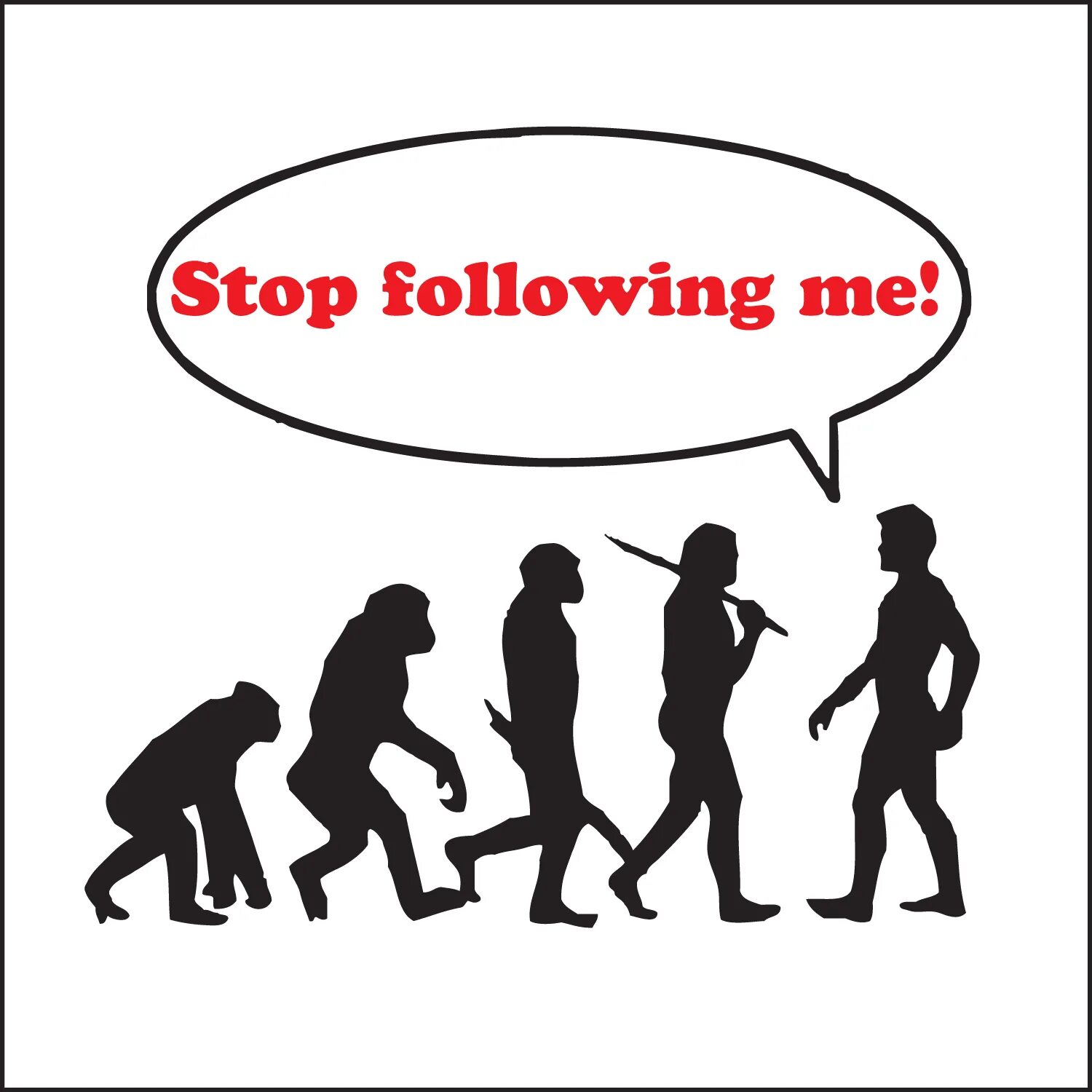 Стикер за мной. Stop following. Stop following. Stop following me. Stop following.