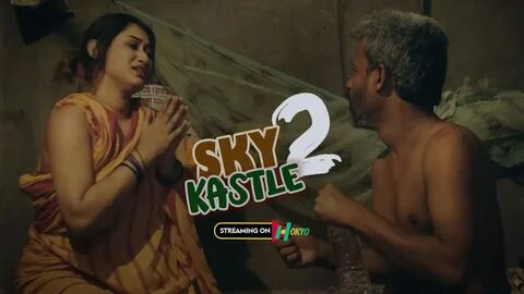 Sky Kastle 2 2023 Hindi Hot Short Film - Hokyo uncutdesi.com