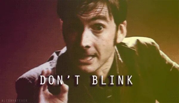 Who dont. Доктор кто don't Blink. Десятый доктор dont Blink. Blink Doctor who. Доктор кто gif.