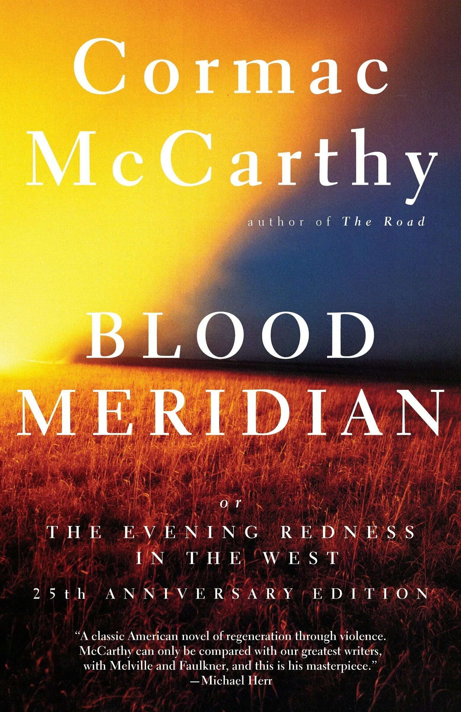 Кровавый меридиан книга отзывы. Маккарти Кровавый Меридиан. Cormac MCCARTHY Blood Meridian. Blood Meridian: or the Evening redness in the West. Кровавый Меридиан книга.