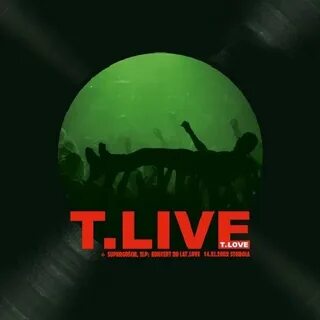 T live