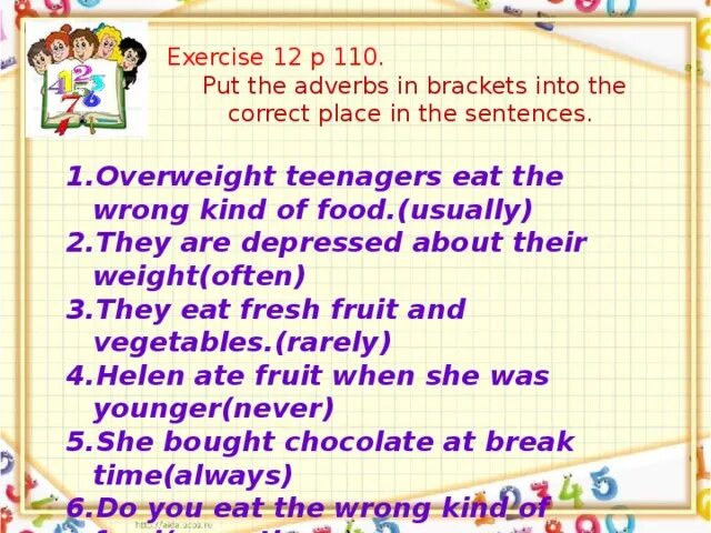 Adverbs of frequency place in the sentence. Put the adverbs of frequency in the correct place. put the adverbs of frequency in brackets in the correct place in the sentences. put the adverb in the correct place in the sentence..