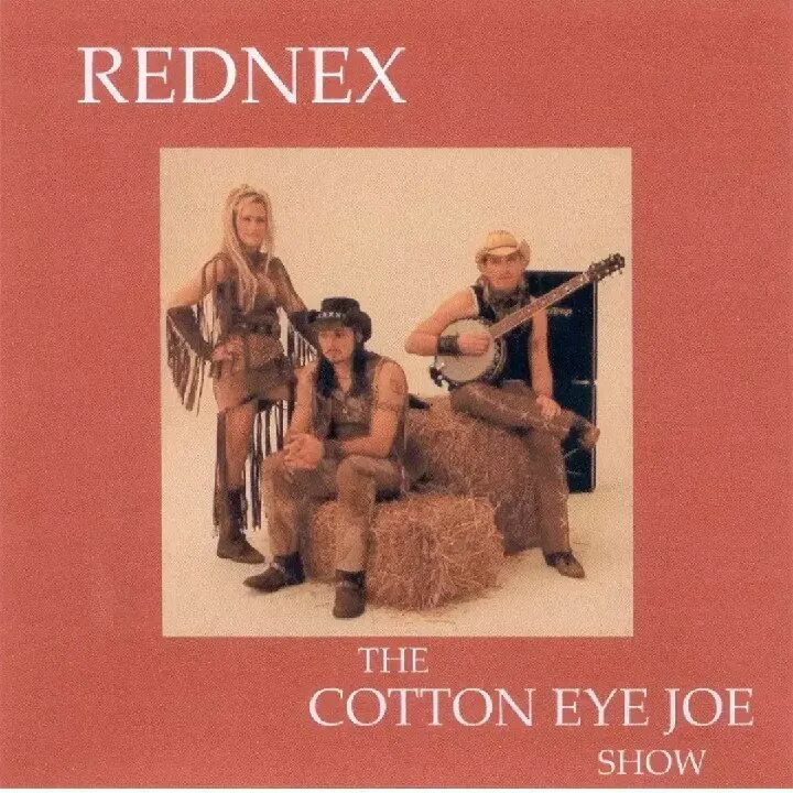 Группа Rednex обложка. Rednex Cotton. Rednex Cotton Eye Joe. Cotton Eye Joe от Rednex.