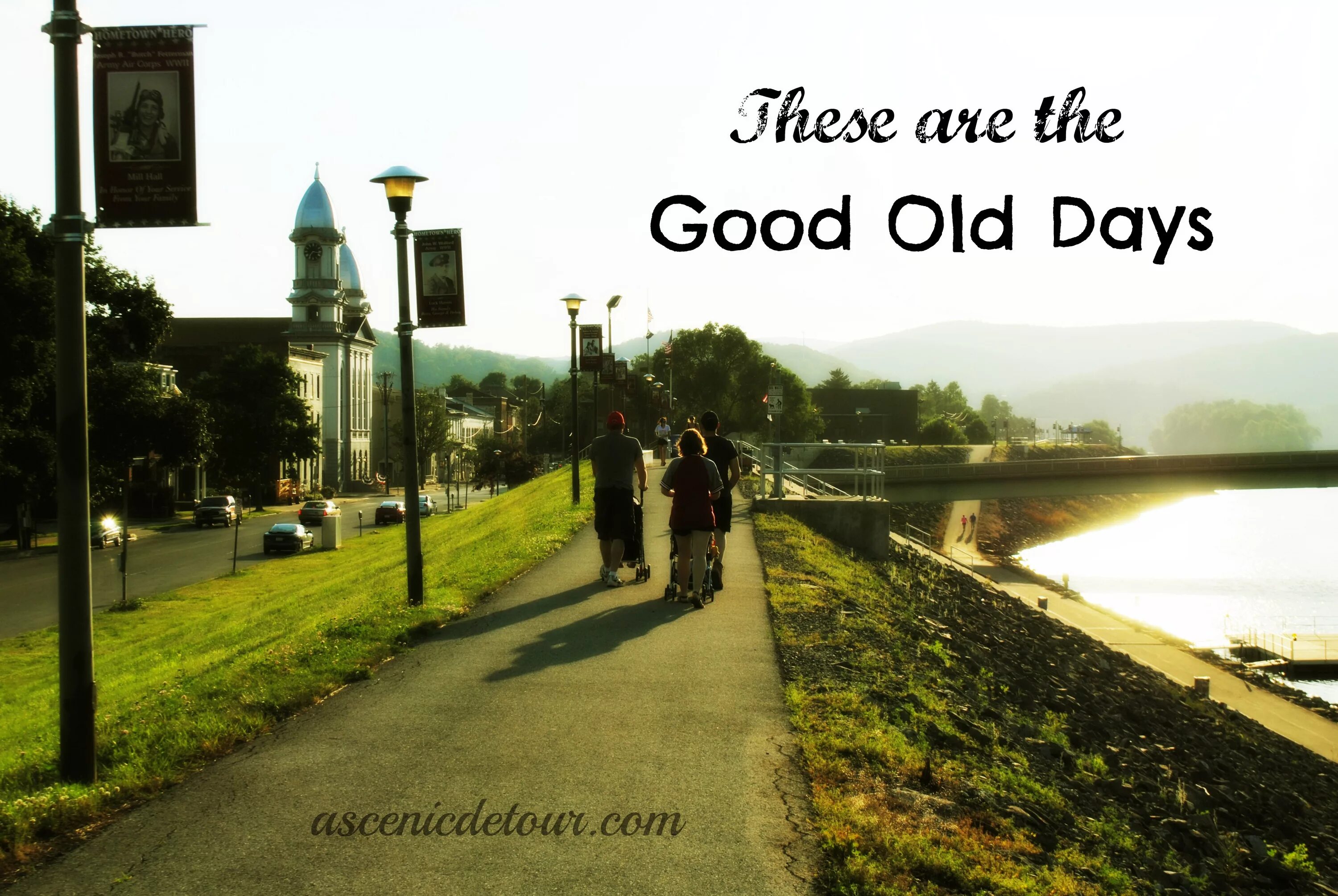 The older the better. Old Days. Good old Days. Remembering the good old Days. In the good old Days.