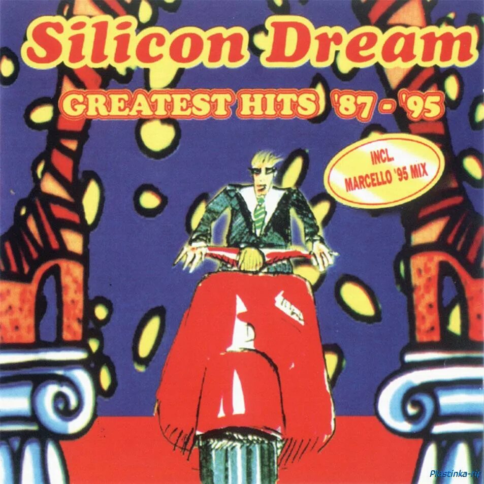 Silicon Dream. Silicon Dream Greatest Hits. Silicon Dream Greatest Hits 87 95. Группа Silicon Dream альбомы.