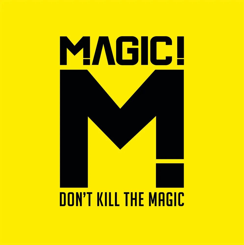 Magic rude. Don't Kill the Magic. Rude Magic. No Magic. Magic солист.