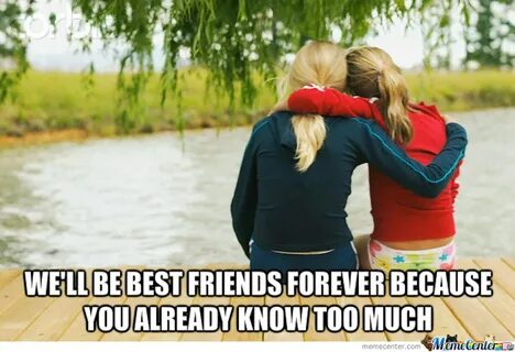 Because friend