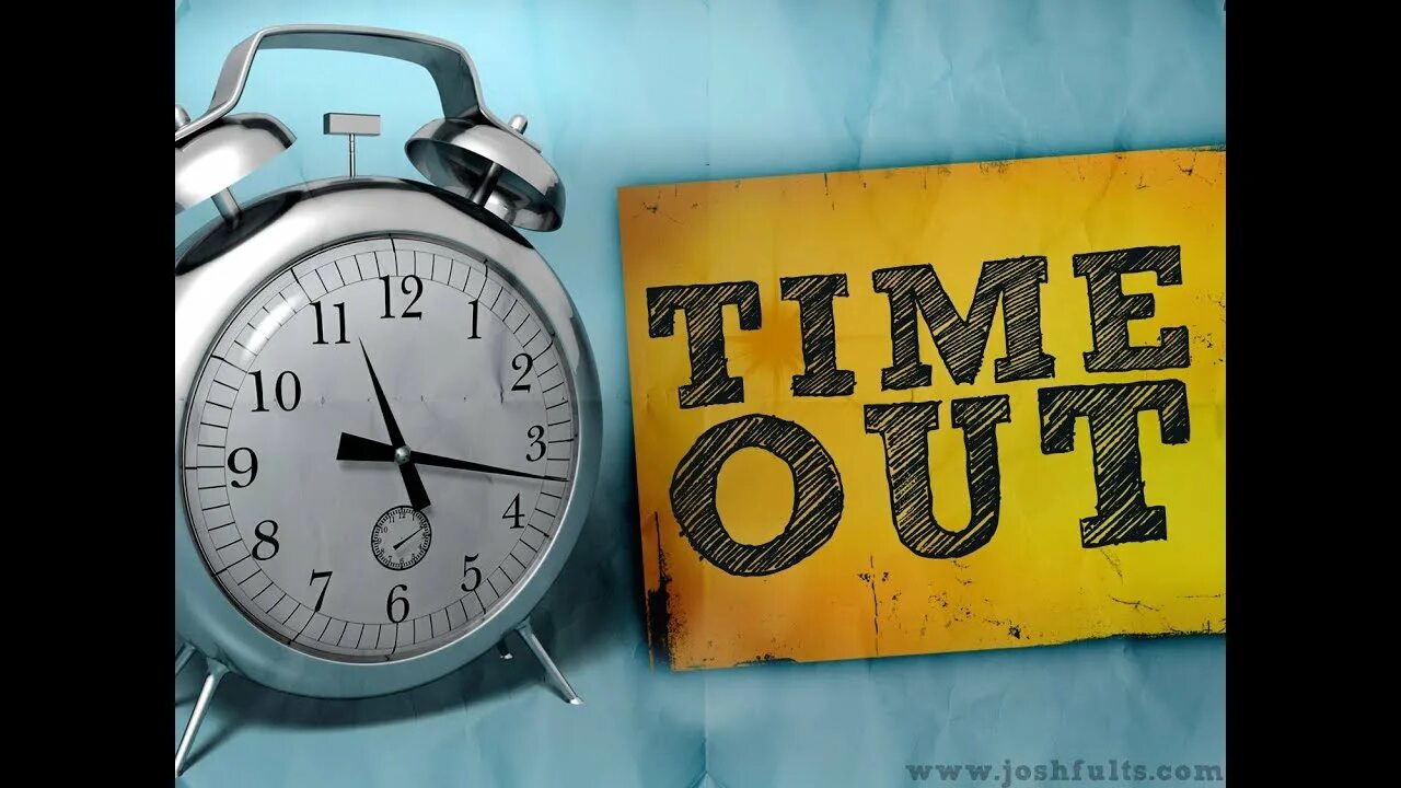 Catch it on time. &quot;тайм аут&quot;. тайм аут картинка. тайм аут в работе. out of time.