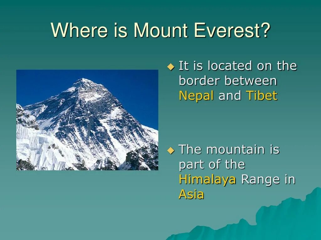 Mount everest is high in the world. Mountain Everest where is. Эверест на англ. Mount Everest presentation. Информация про Эверест на английском.