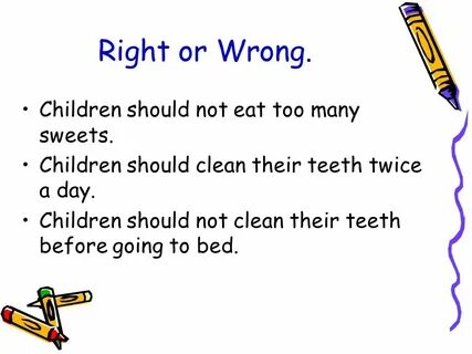 Children should