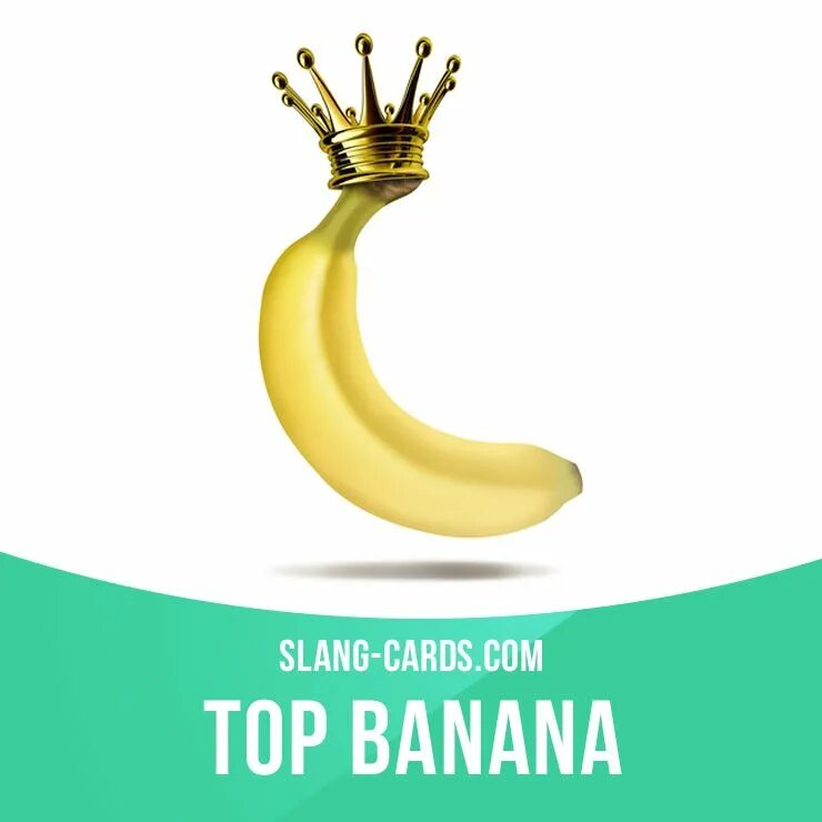 Top banana