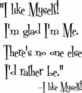 I like myself