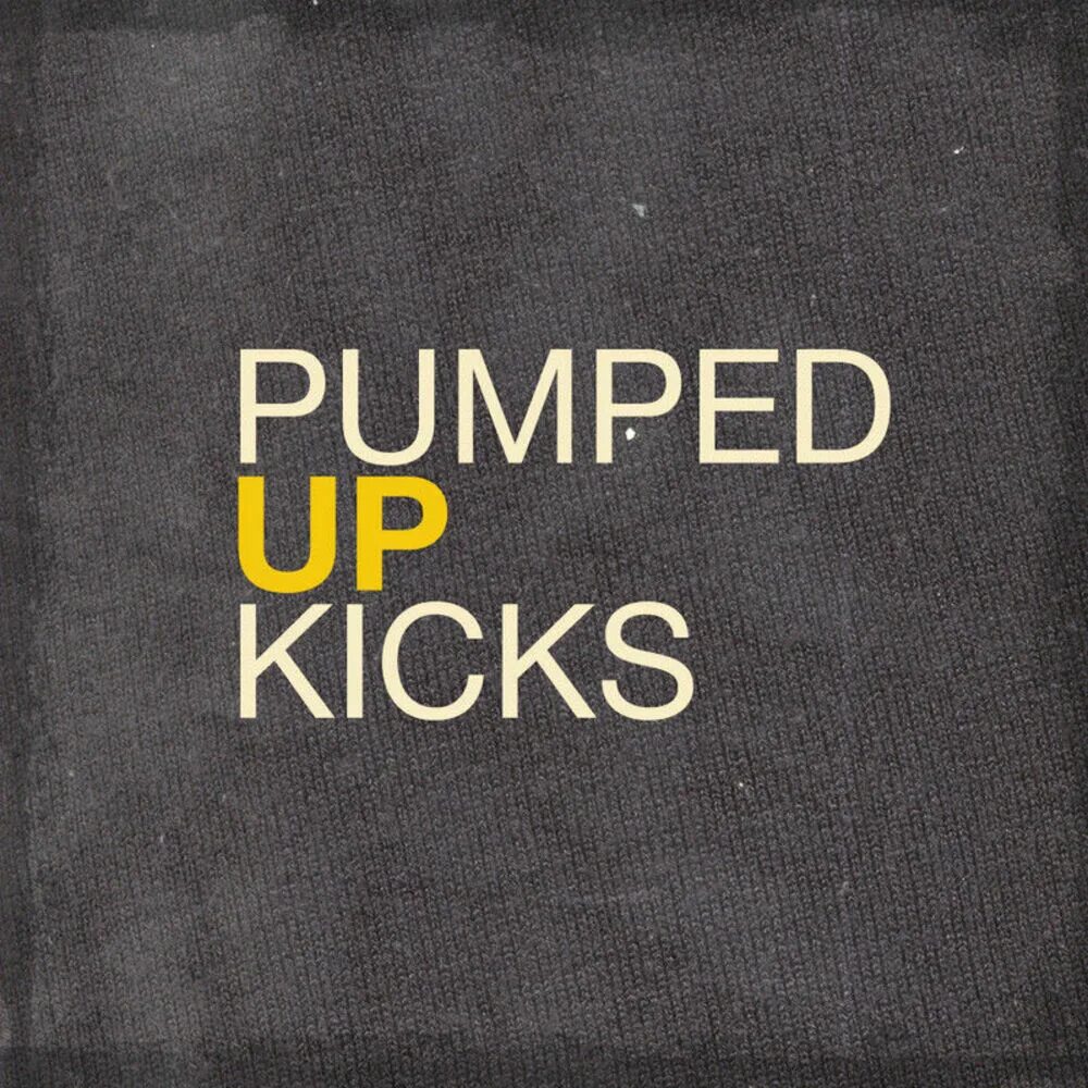 Pumped up lyrics. Pumped up Kicks. Ｐｕｍｐｅｄ ｕｐ Ｋｉｃｋｓ. Foster the people Pumped up Kicks. People - Pumped up Kicks.
