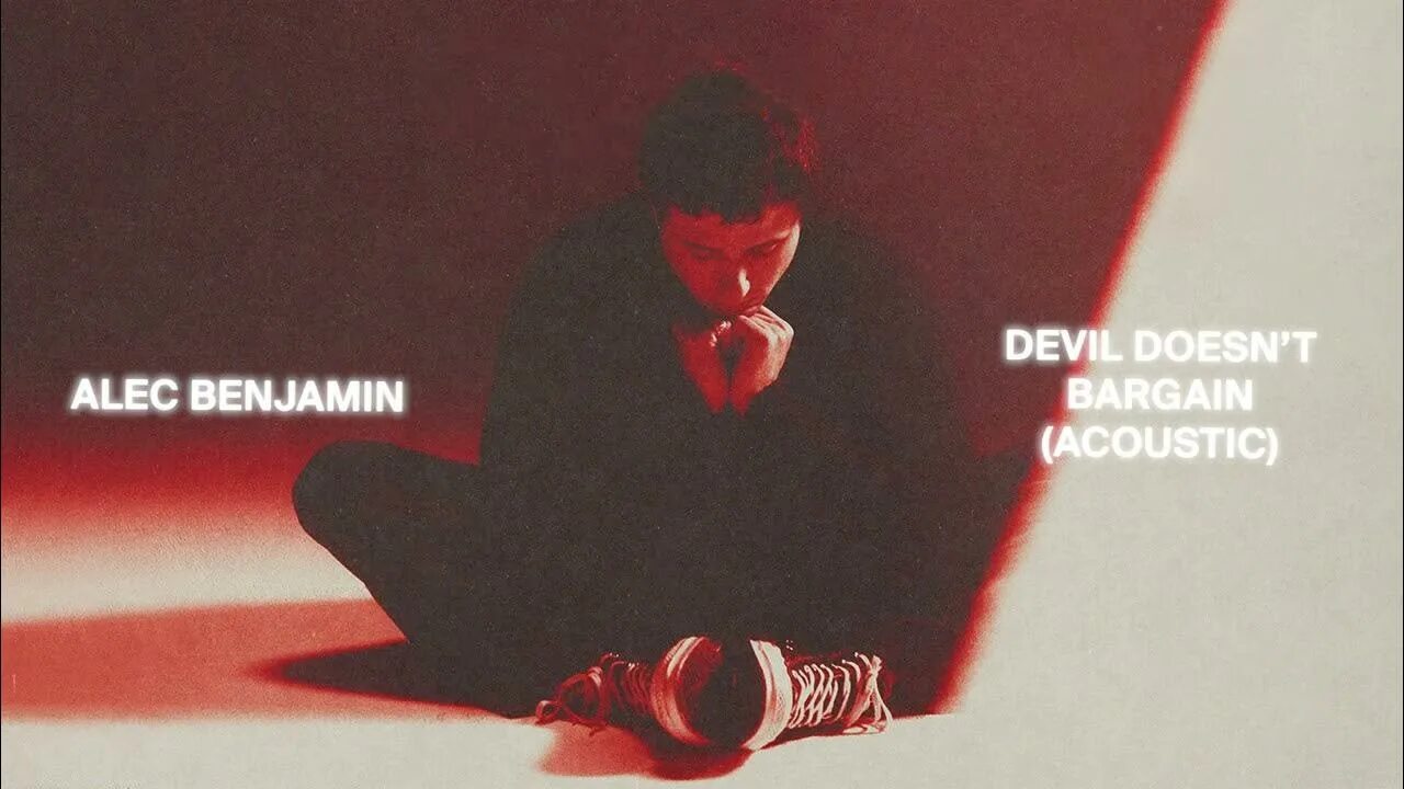 Devil doesn t. Alec benjamin. alec benjamin devil doesn&#039;t bargain. alec benjamin narrated for you обложка. alec benjamin un commentary.