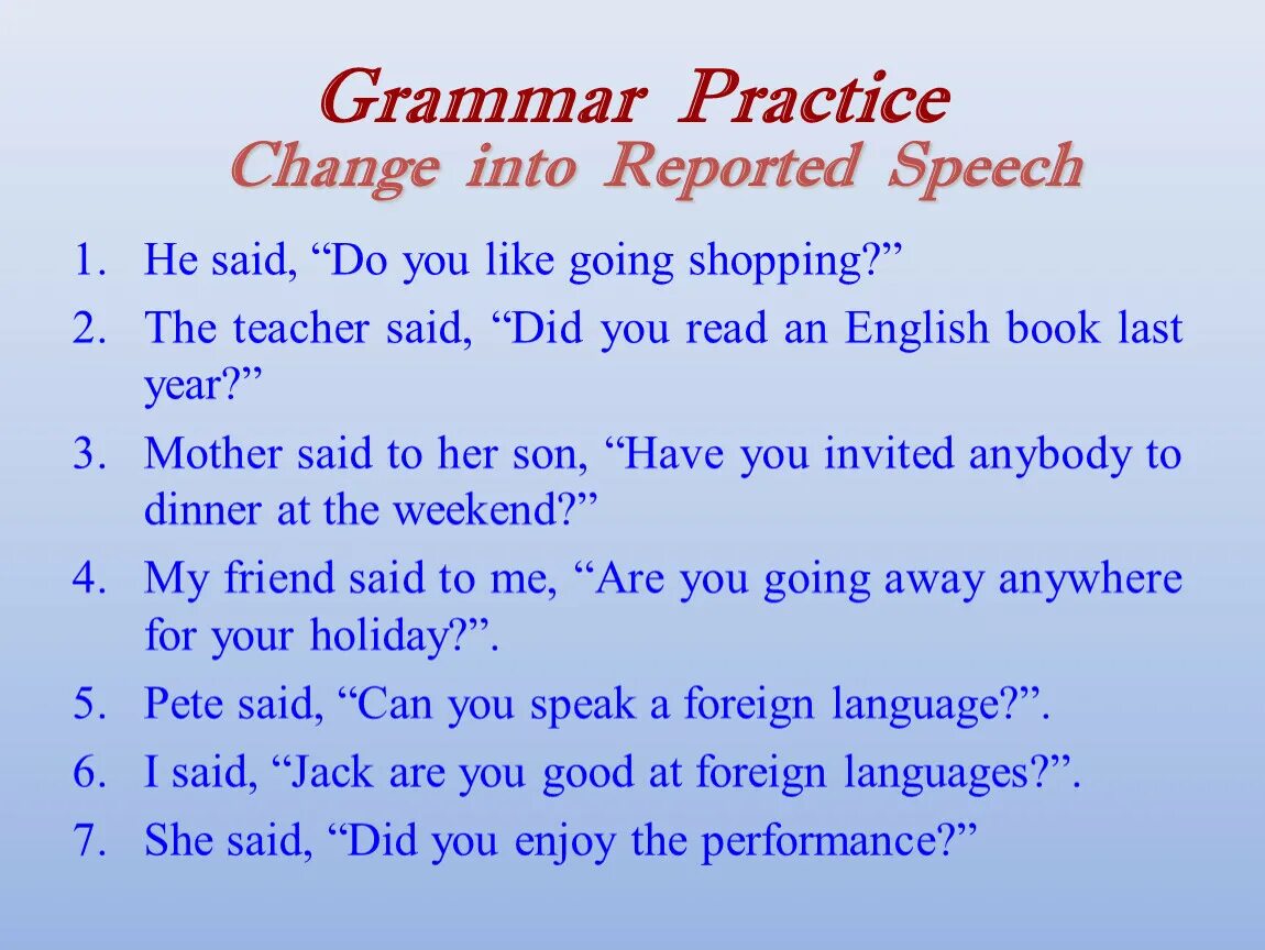 Reported Speech в английском. Reported Speech презентация. Грамматика reported Speech. Change into reported Speech. Write reported questions