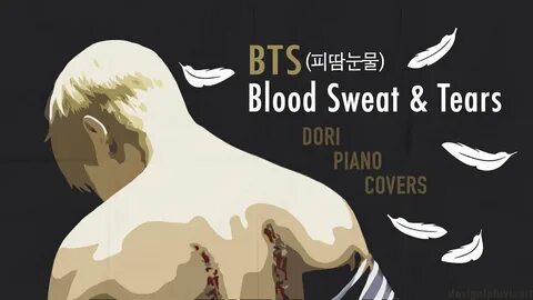 Blood sweat and tears