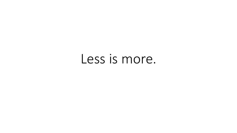 Less is more day be. Less is more. фоторамка less is more. фраза less is more. less is more 2300.
