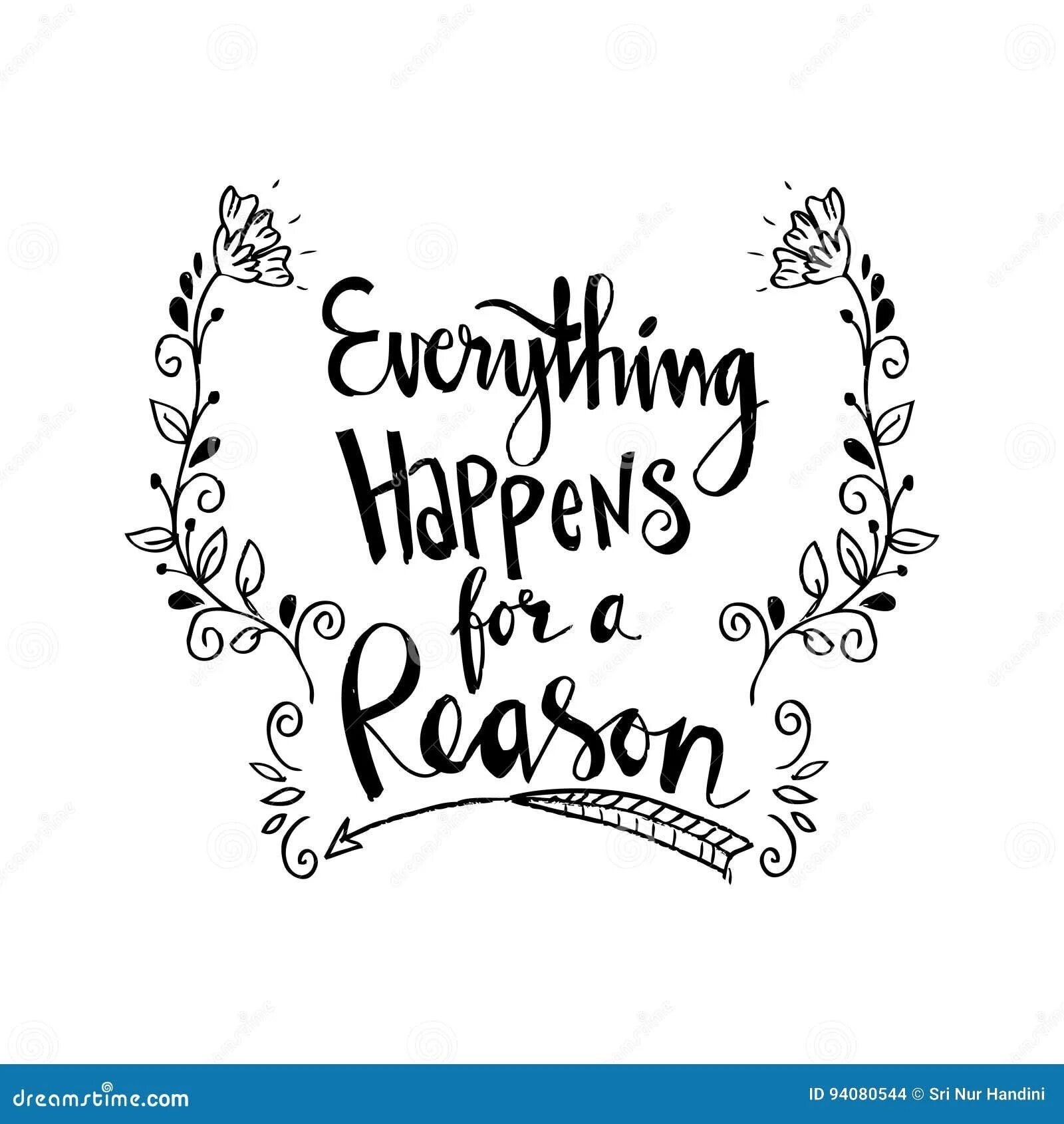 Happen for a reason. Everything надпись. Everything happens. Everything happens for a reason. Everything happens for a reason тату.