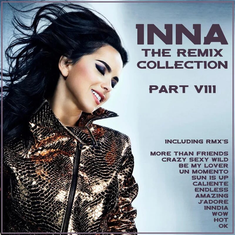 Inna 2013. Inna more than обложка. Inna – the Remix collection. Inna дискография.