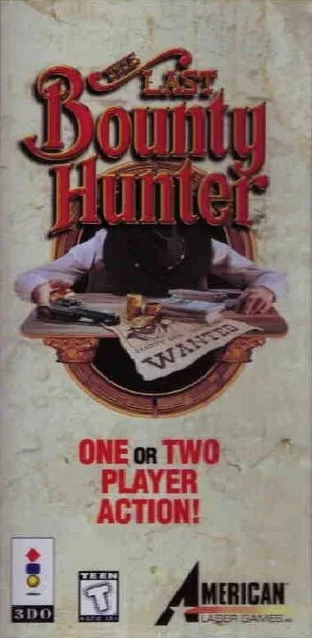 Bounty Hunter 3do. Last Bounty Hunter 3do. The last Bounty Hunter ps3. Игра last Bounty Hunter на 3do. Охотник за головами 3