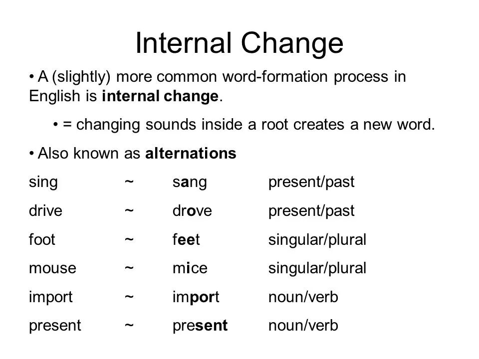 Internal change