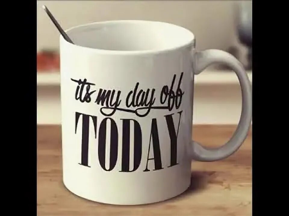 You take my day. You take my day