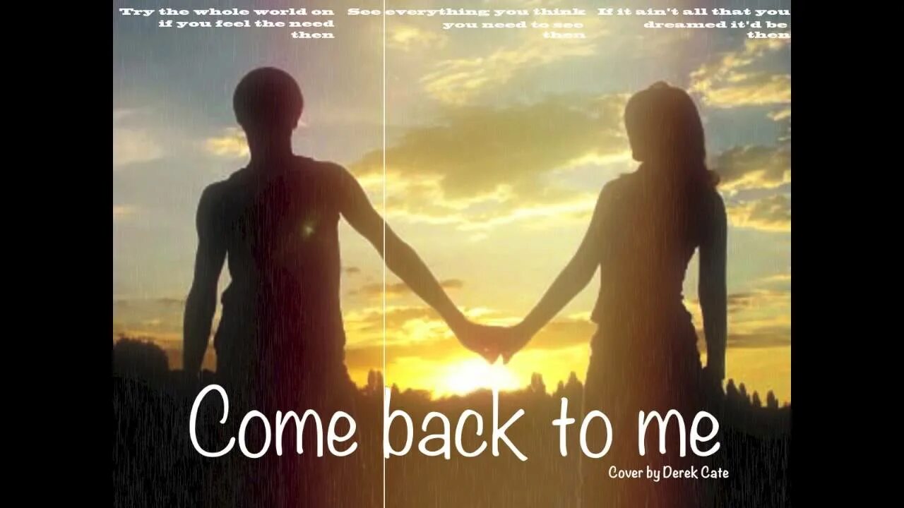 Come back to me. Come to me картинки. Come back to Life обложка. Can t come back