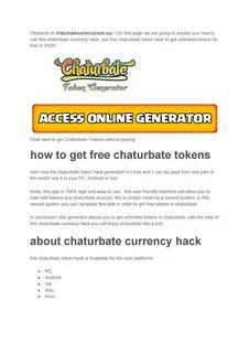 if you want to get free chaturbate tokens, then start this chaturbate token...