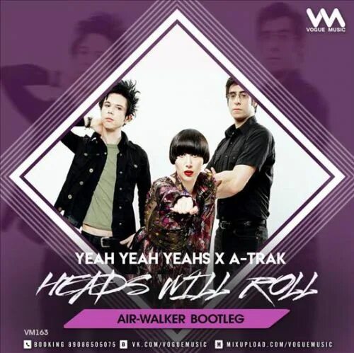 Yeah yeah yeah will roll remix. Yeah yeah yeahs heads will Roll a-Trak Remix.