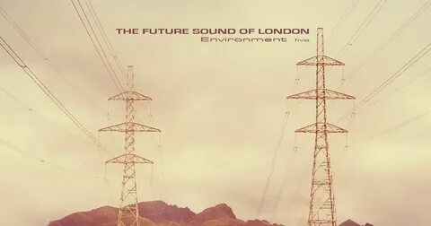 Future sound of london environments