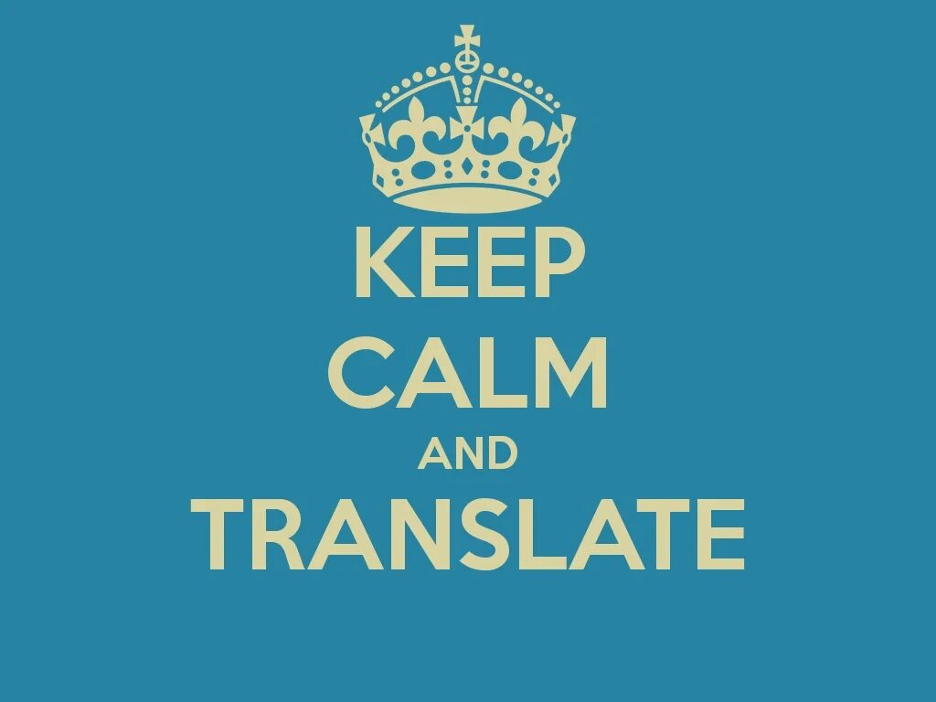 Keep calm на русский. Translate. Keep Calm and Translate. Переводчик логотип. Эмблема keep Calm.