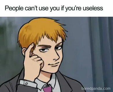 You re a useless child