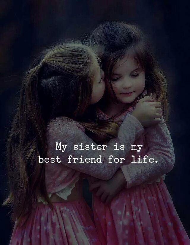 My best sister