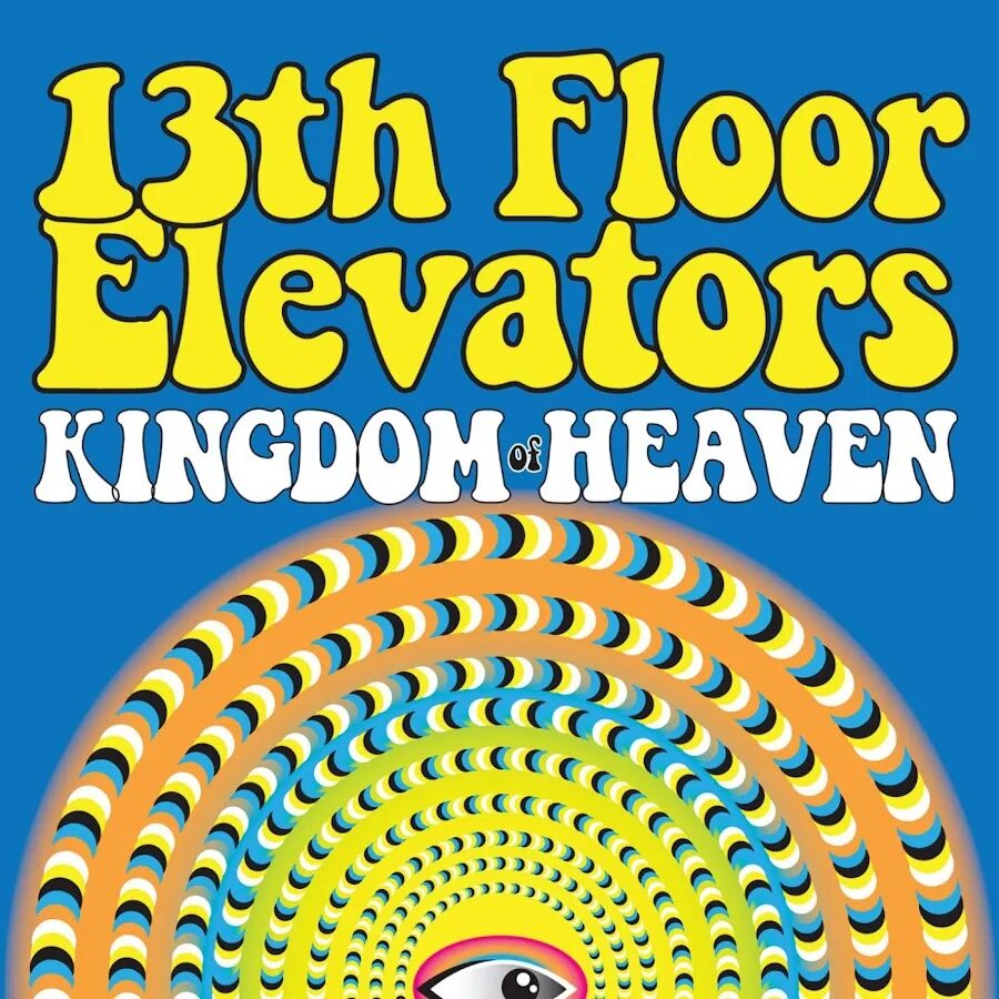 13th floor. Группа 13th Floor Elevators. 13 Floor Elevators. The 13th Floor Elevators обложка. Группа 13th Floor Elevators обложки альбомов.