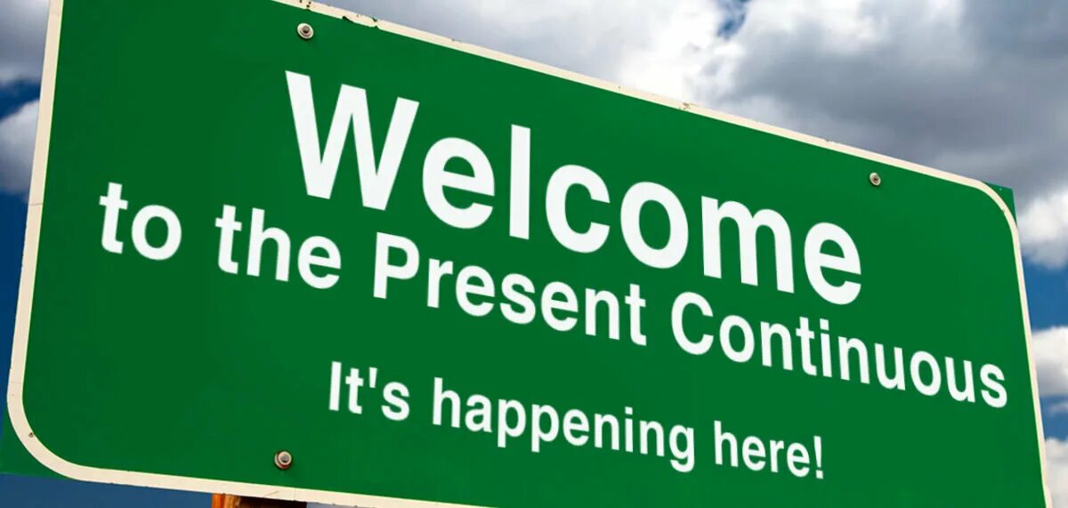 Табличка present continuous. Present continuous. present continuous фото. present continuous meme. present continuous надпись картинка.