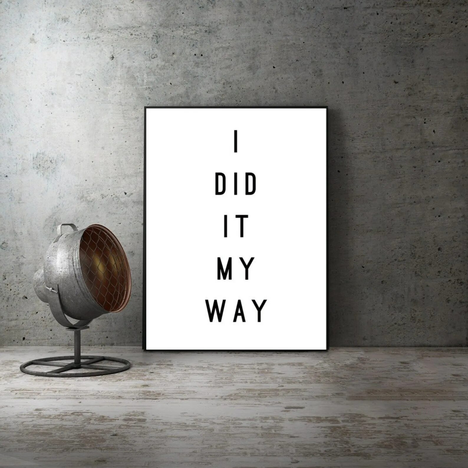 I do it my way. My way. креативные текстовые принты. do it my way. i did it my way.